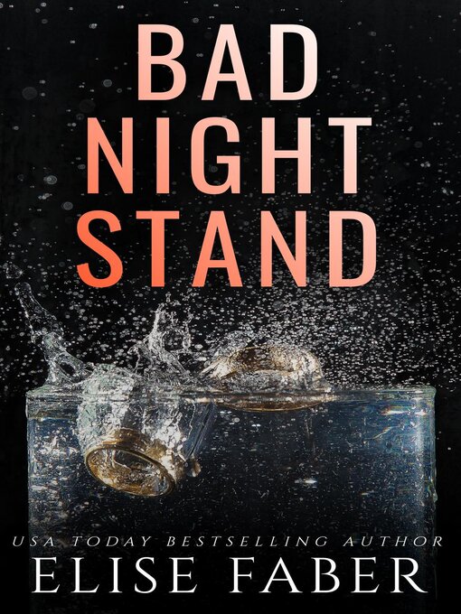 Title details for Bad Night Stand by Elise Faber - Available